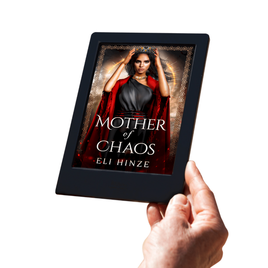 A hand holding a tablet displaying the ancient fantasy ebook Mother of Chaos by Eli Hinze