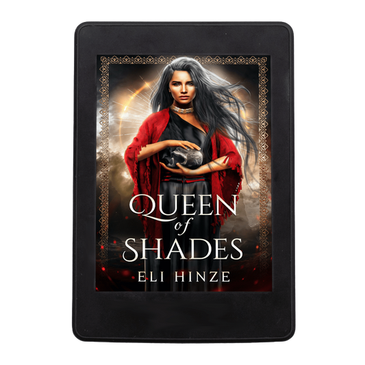 The ancient fantasy book Queen of Shades by Eli Hinze
